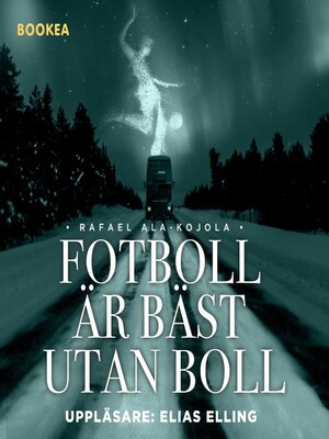 cover image of Fotboll är bäst utan boll